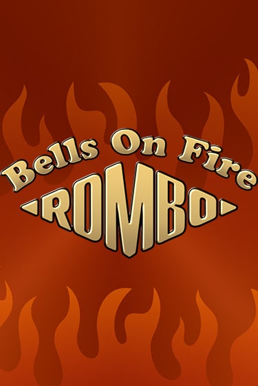 Bells on Fire Rombo